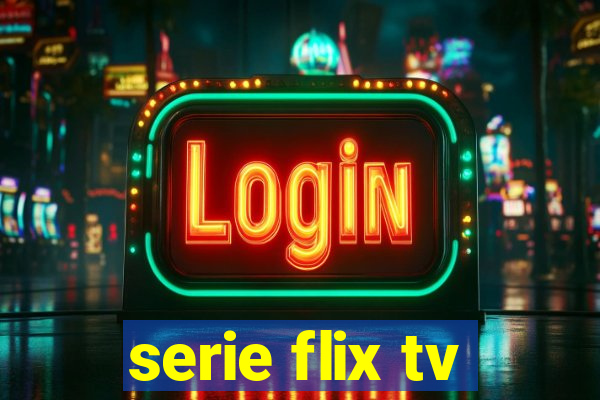 serie flix tv